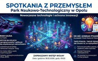 Spotkania z przemysłem w Parku Naukowo-Technologicznym w Opolu – Adrian Kajda, dr inż. Konrad Ptasiński – 18.02.2026, godz. 9:00